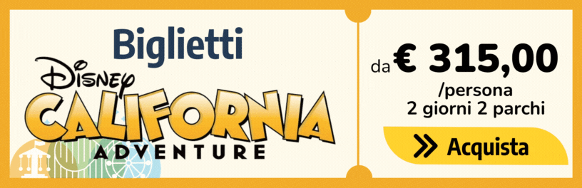 Acquista online Biglietti Disney California Adventure da 315€